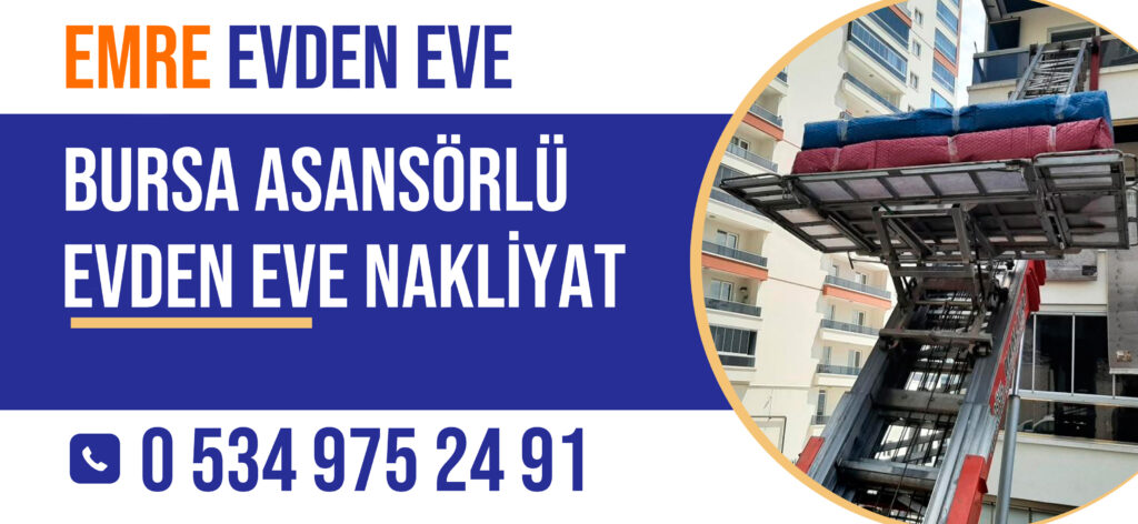 Asansörlü Evden Eve Bursa
